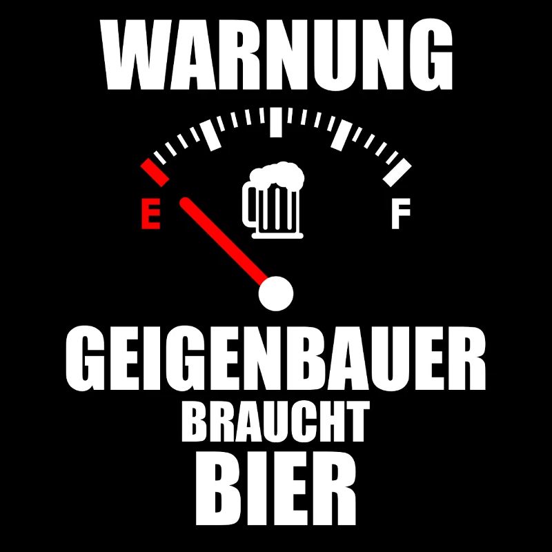 GEIGENBAUER Spruch Bier