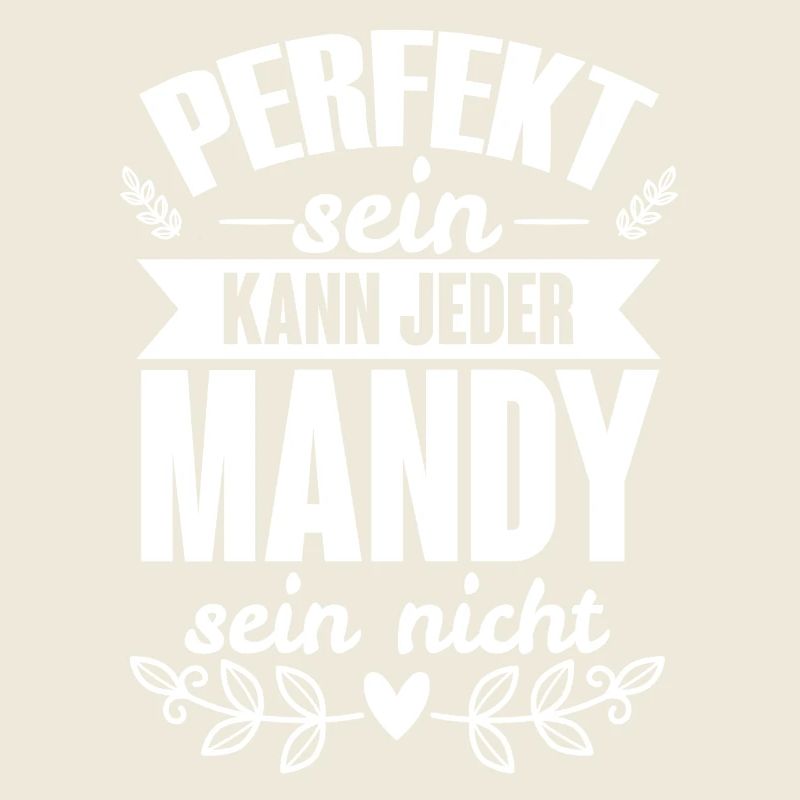 Mandy - Perfekt Sein Kann Jeder Mandy Sein Nicht