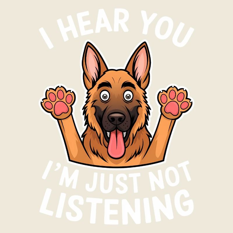 German Shepherd Saying German Shepherd Gift