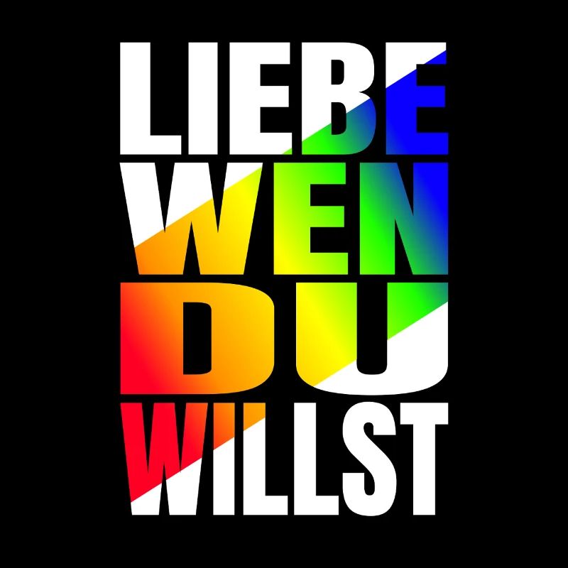 Liebe wen du willst LGBTQ+ PrideRegenbogen