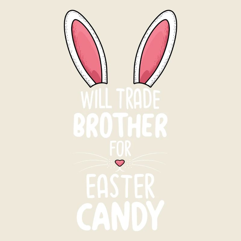 Will Trade Brother For Easter Candy