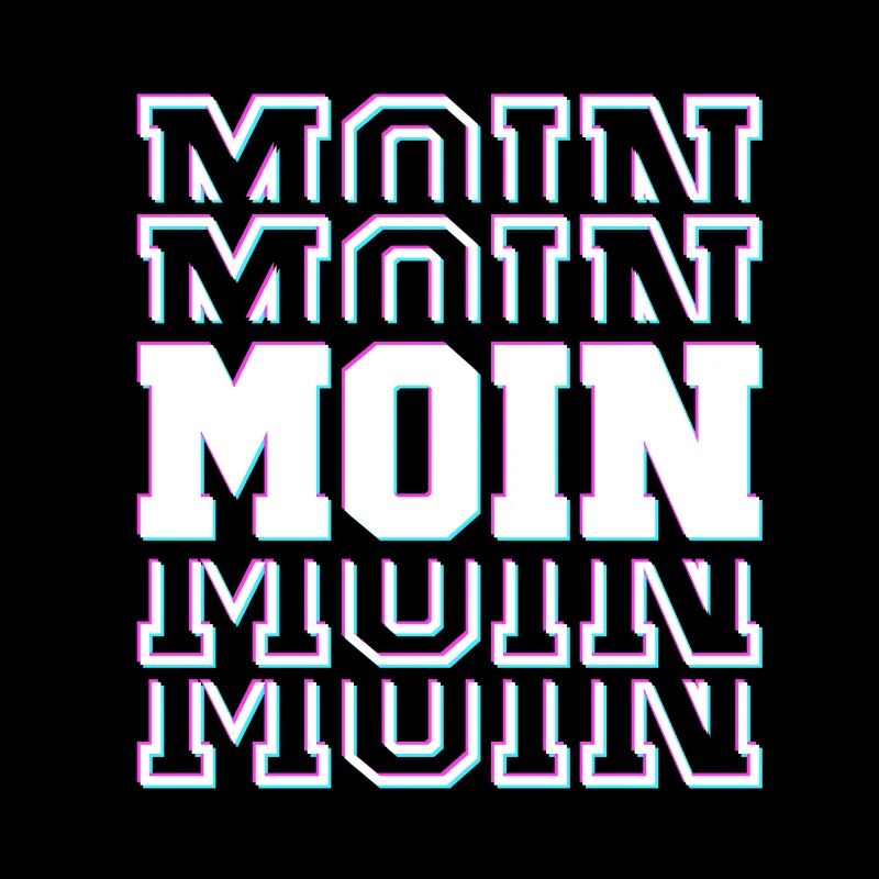 MOIN MOIN – North German greeting in glitch style
