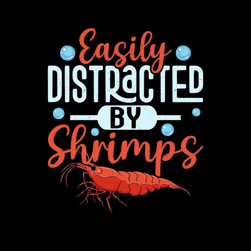 Easily Distracted By Shrimps Seafood Shrimp Lover
