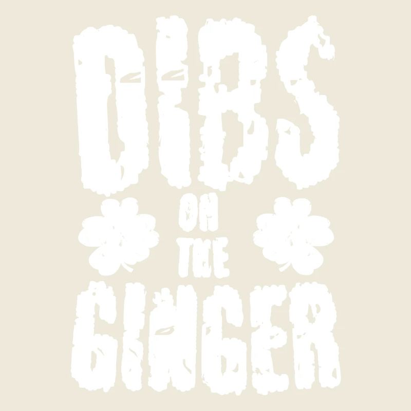 Vintage Dibs On The Ginger Lustiges irisches blatt