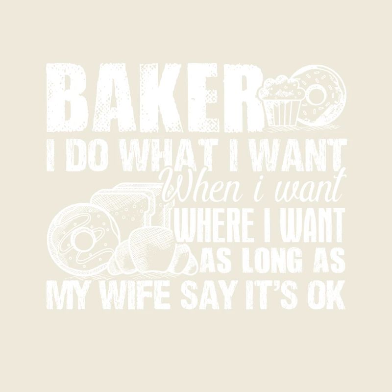 Baker I Do What I Want