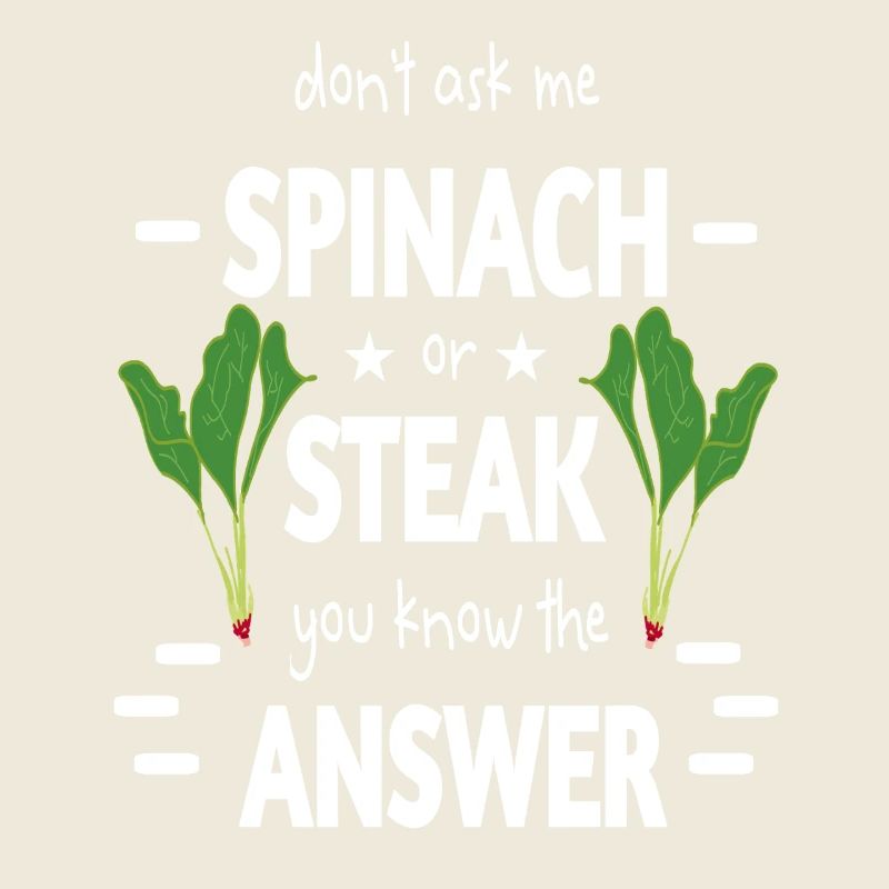 Spinatzeit oder Steak ironisch aufbereitet lustig