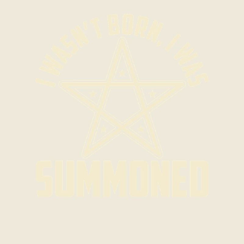 I wasn't born, I was summoned