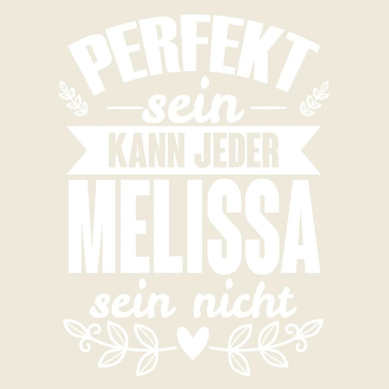 Melissa - Perfekt Sein Kann Jeder Melissa Nicht