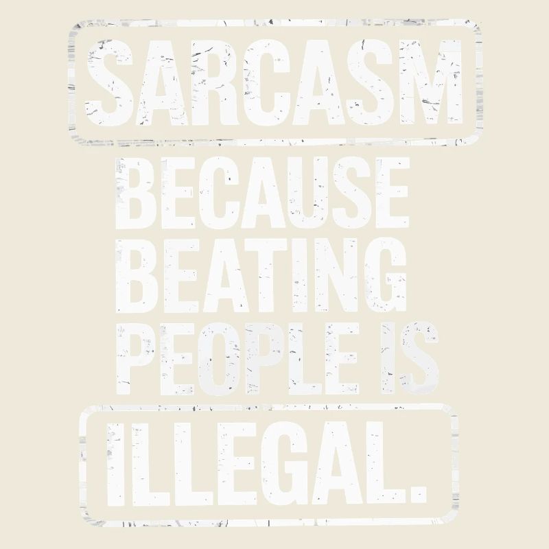 Sarcasm Because Honesty Is Too Harsh Funny Quote