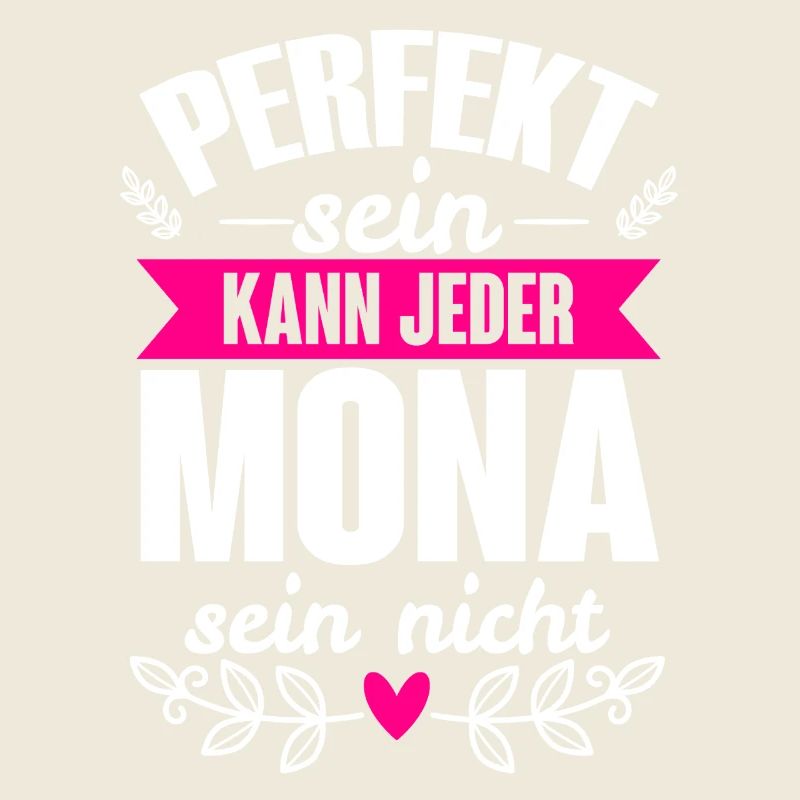 Mona - Perfekt Sein Kann Jeder Mona Sein Nicht