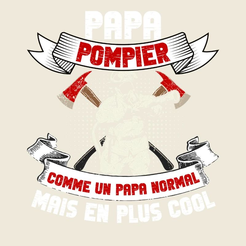 Papa pompier, encore plus cool