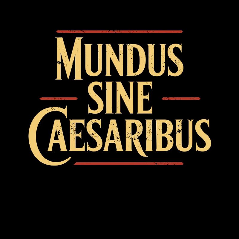Mundus Sine Caesaribus World without Caesars