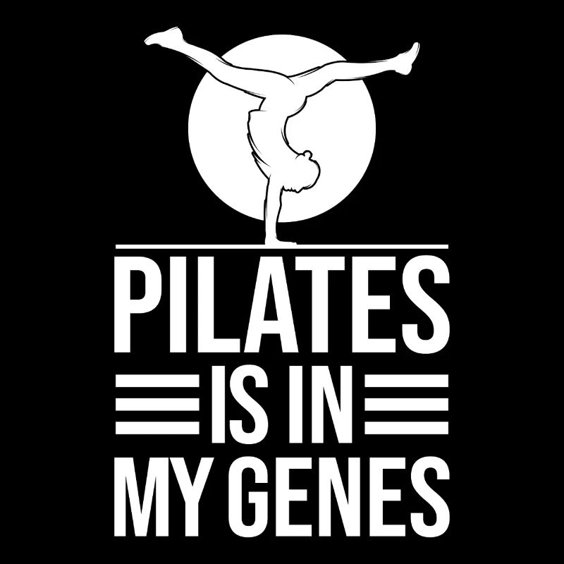 Pilates Enthusiasts Pilates Is In My Genes Pilates