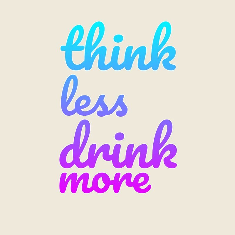 Trinken Abschalten Spruch