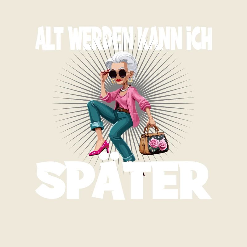 Alt Werden Kann Ich Später Modebewusste Oma
