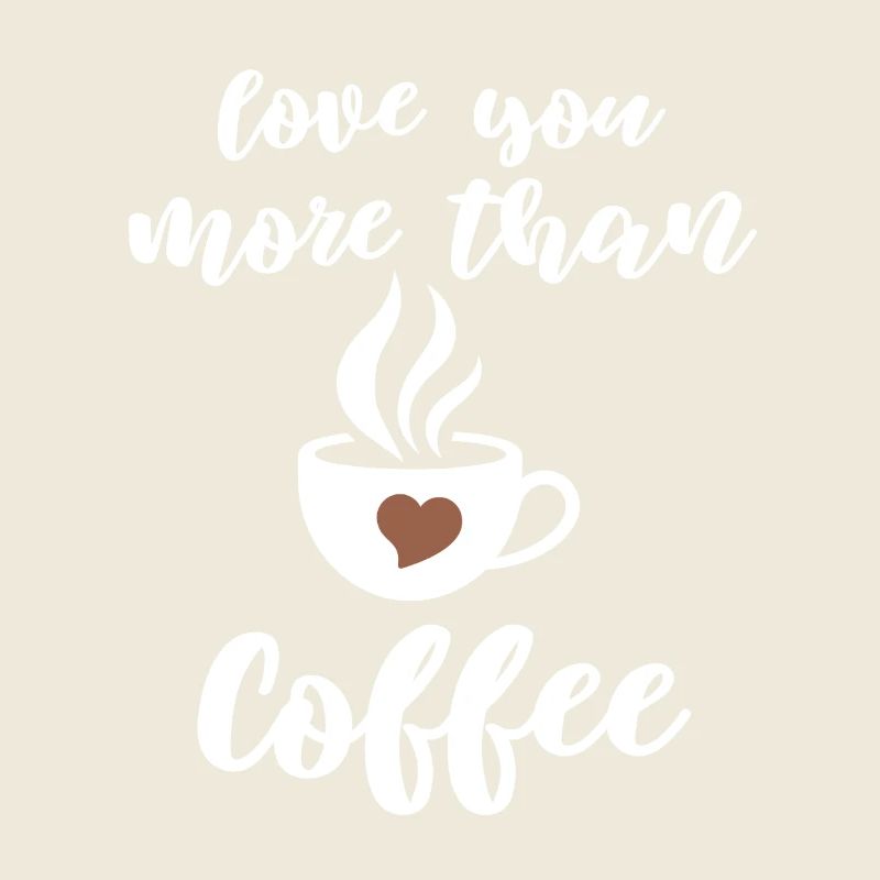 Liebevoller Kaffee Spruch Design