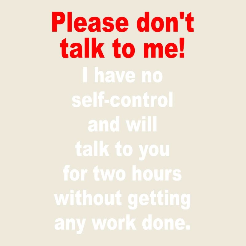 Bitte Sprich Mich Nicht An Ironie Sarkasmus Büro