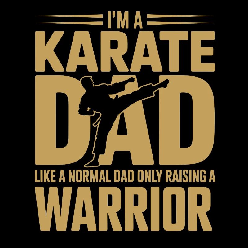 Karate Dad - Raising a Warrior