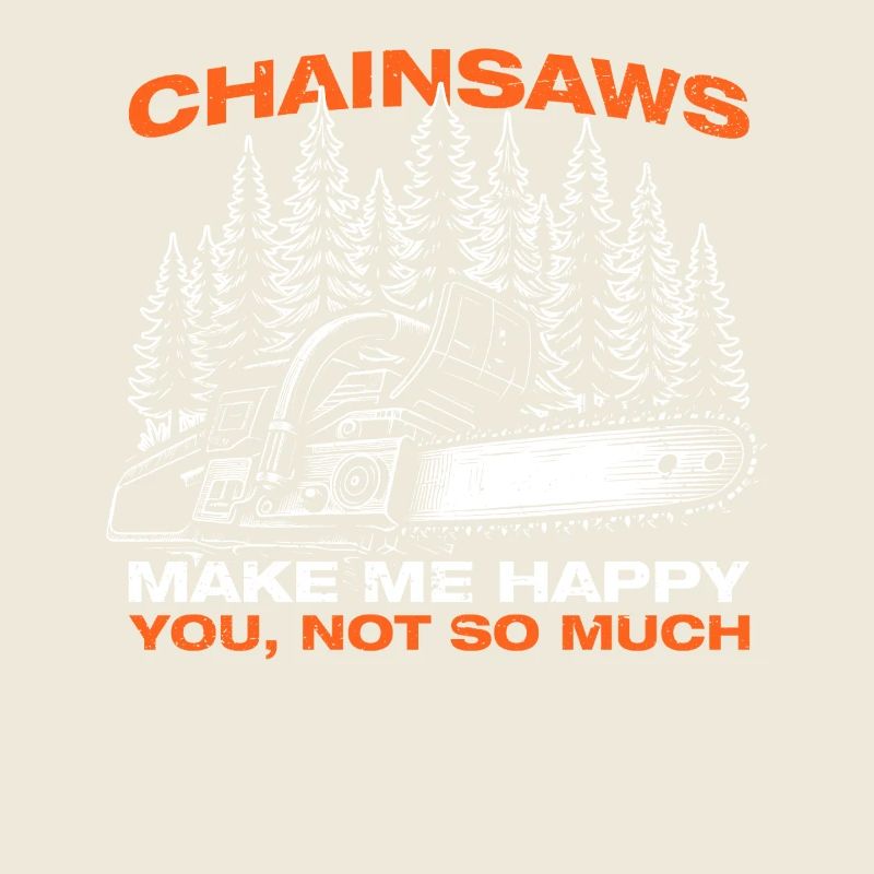 Chainsaws Wood Making Lumberjacks Lumberjacks