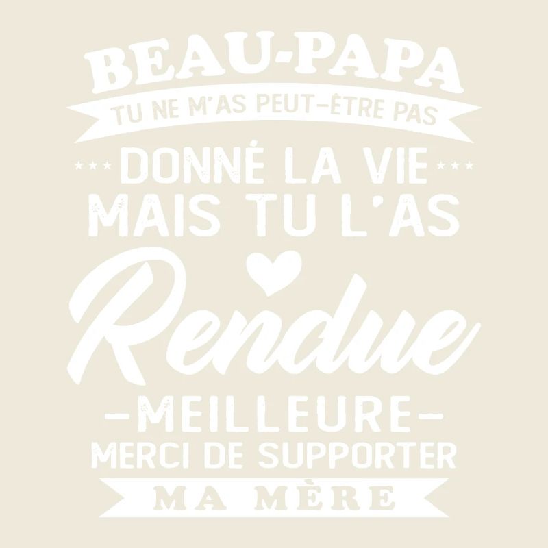 Step-dad not given life but made better