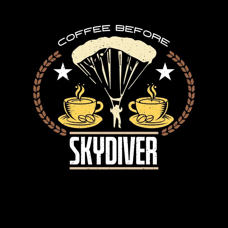 Skydiver Coffee Before Parachuting Coffee Lover