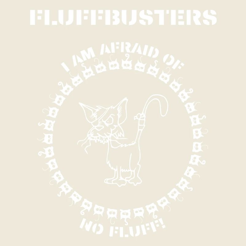 Fluffbusters- I am afraid of no Fluff!