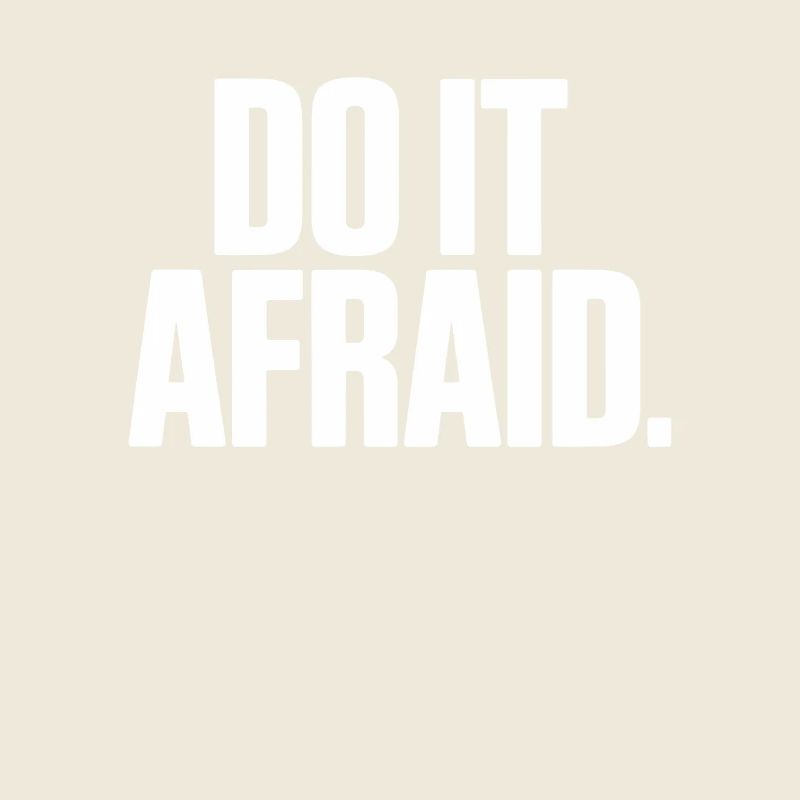 Do It Afraid Mut Weiterentwicklung Motivation