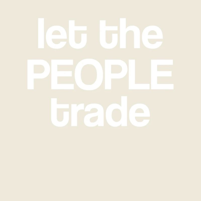 Laissez le peuple commercer