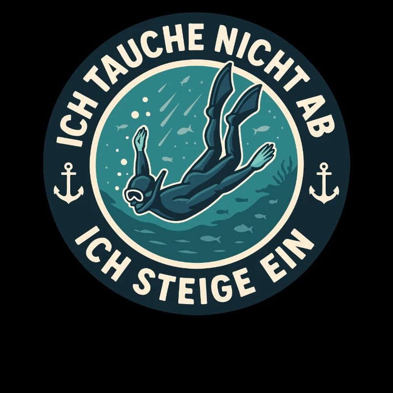 Ich Tauche Nicht Ab Ich Steige Ein Tauchen Ozean