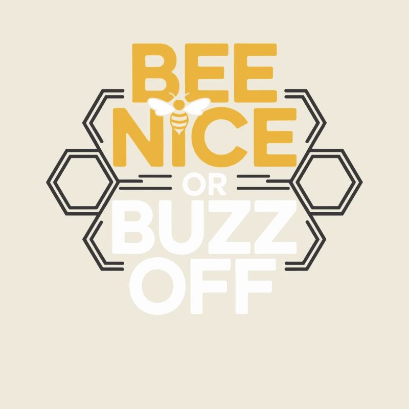 Bienen Imker Bee Nice Or Buzz Off Bienenzüchter