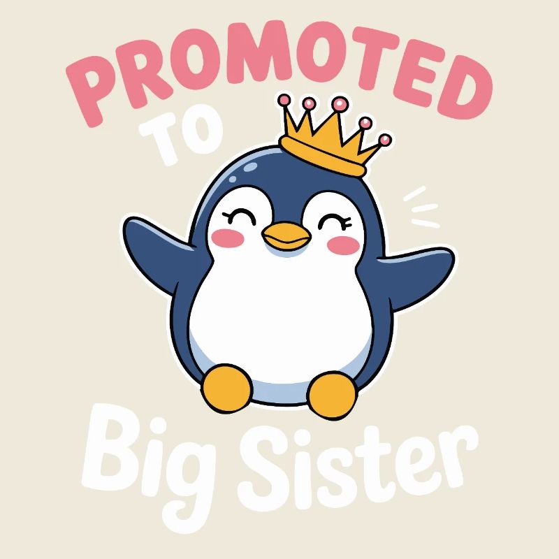 Zur großen Schwester befördert – Pinguin Design