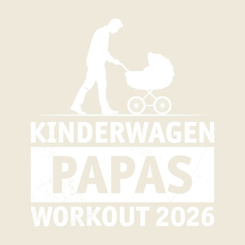 Bald Papa KINDERWAGEN PAPAS WORKOUT 2026 Lustig