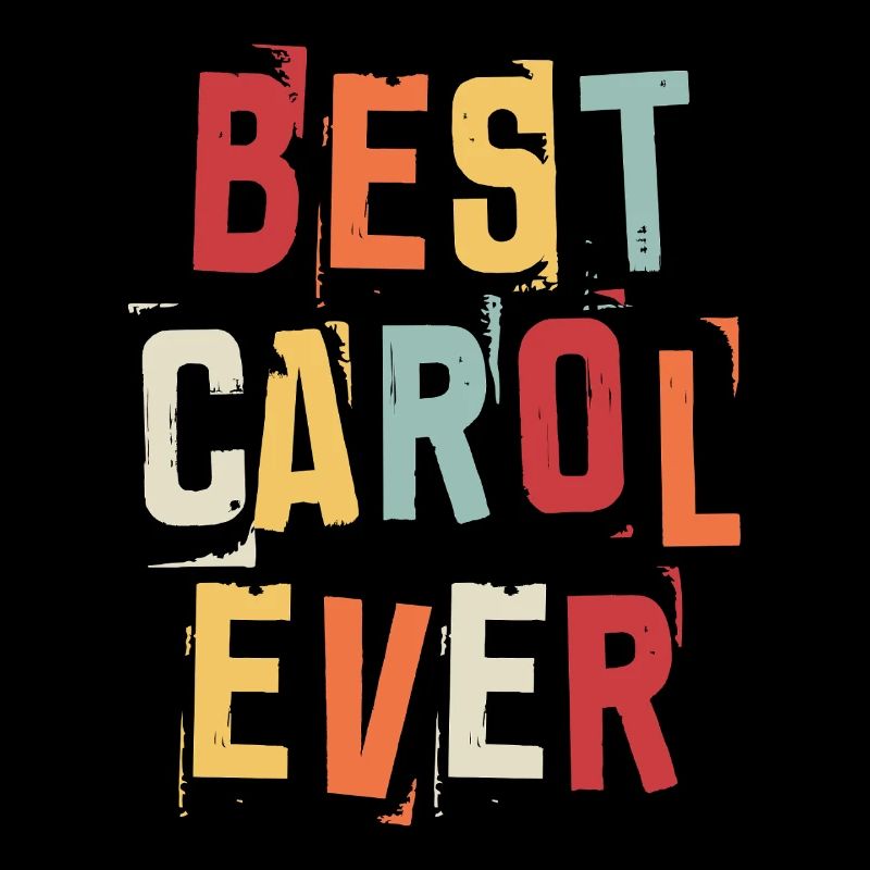 Beste Carol Ever Retro Vorname Text Spruch