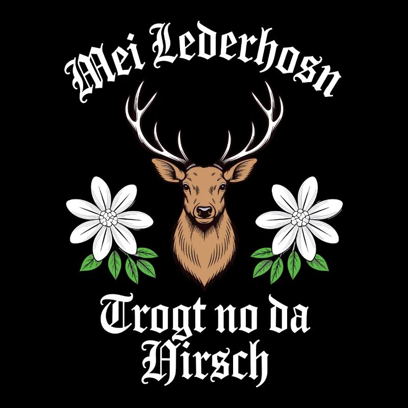 Mei lederhosen trogt no da hirsch