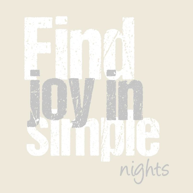 Finding joy in quiet nights