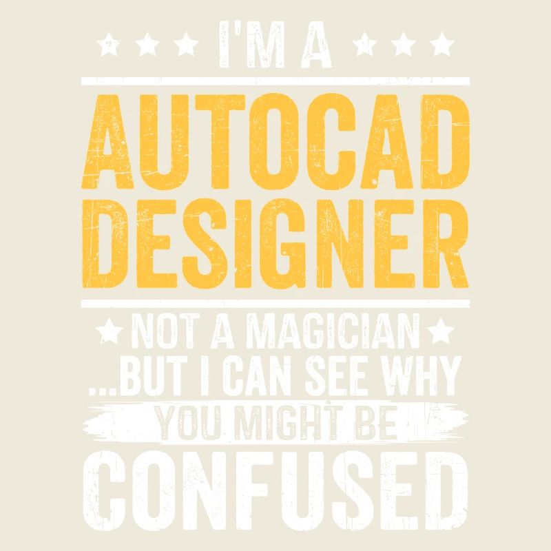 AutoCAD Designer - Drôle Pas un magicien Citation Cadeau