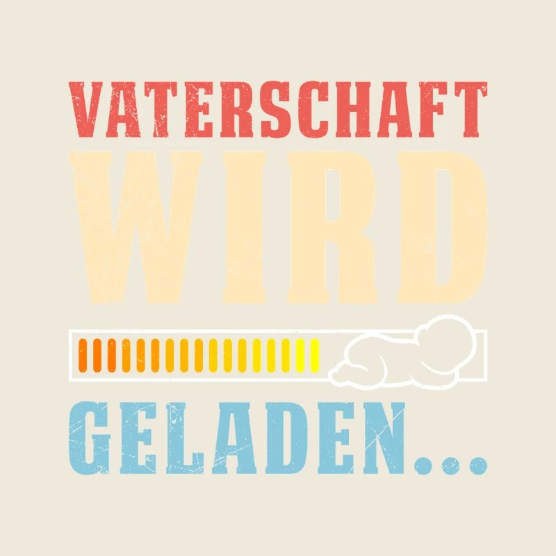 VATERSCHAFT WIRD GELADEN Lustiges