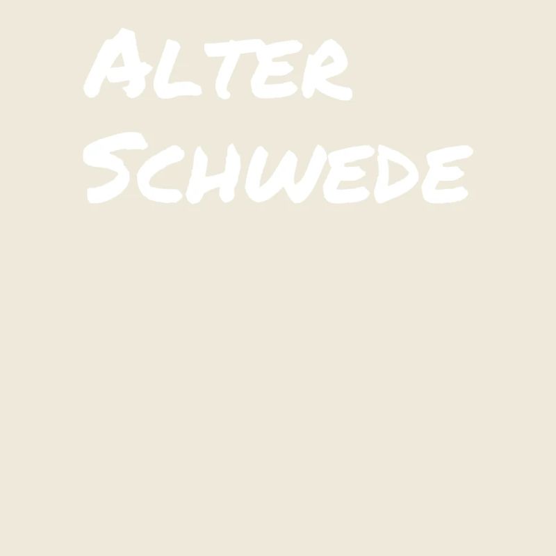 Old Swede - Lustiger Spruch - Funny