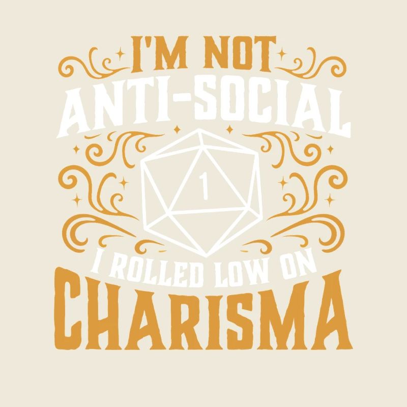 Nicht asozial Low Charisma Roll RPG Tabletop