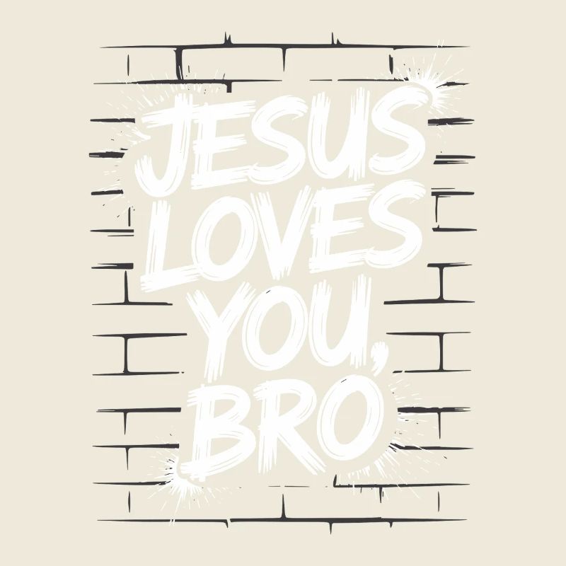  Jesus Liebt Dich, Bro - Inspirierende Botschaft