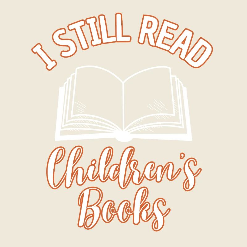I Still Read Children's Books