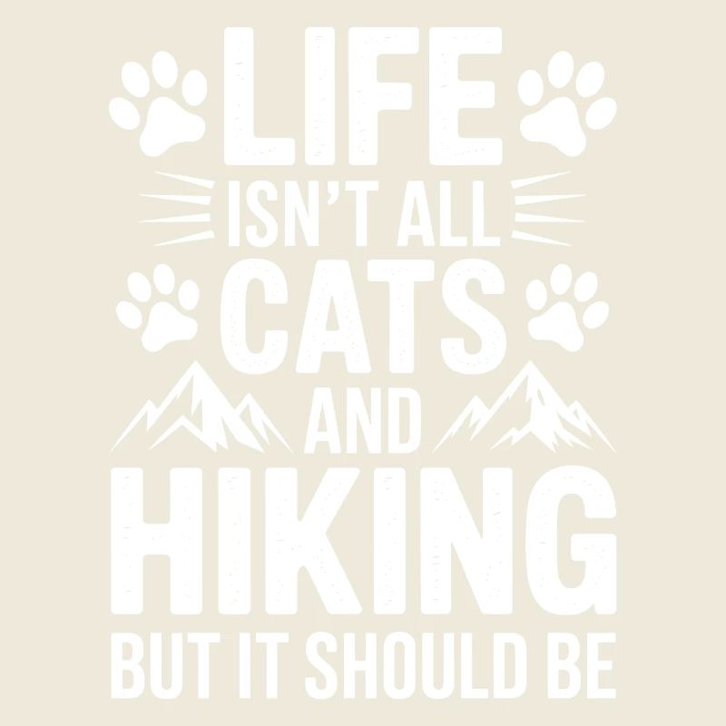 Hiking Saying Cats Mountains Hiking Gift