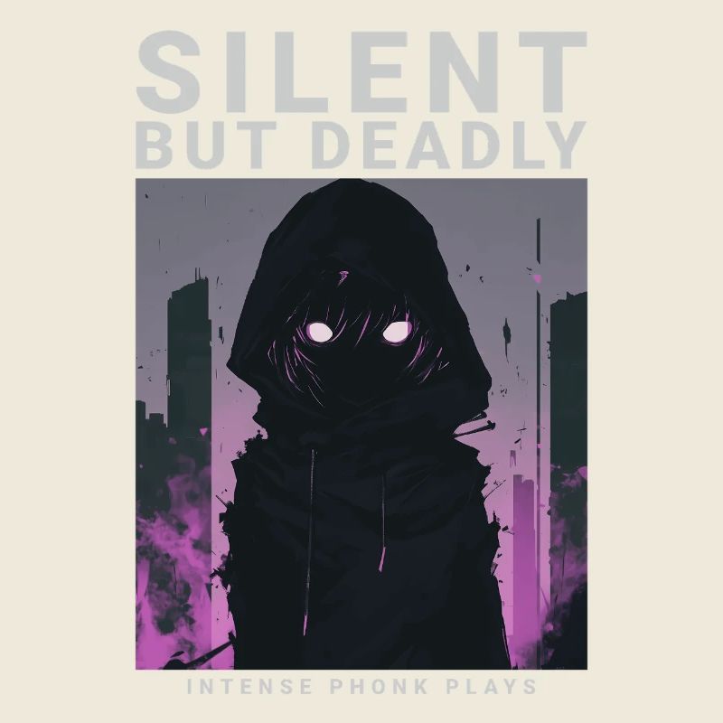Silent But Deadly Phonk Dark Aesthetic