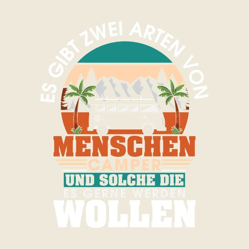 Camper Camping Wohnwagen Spruch