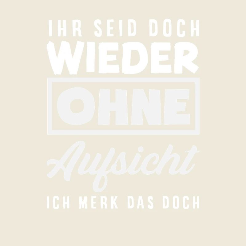 Again without supervision – sarcasm