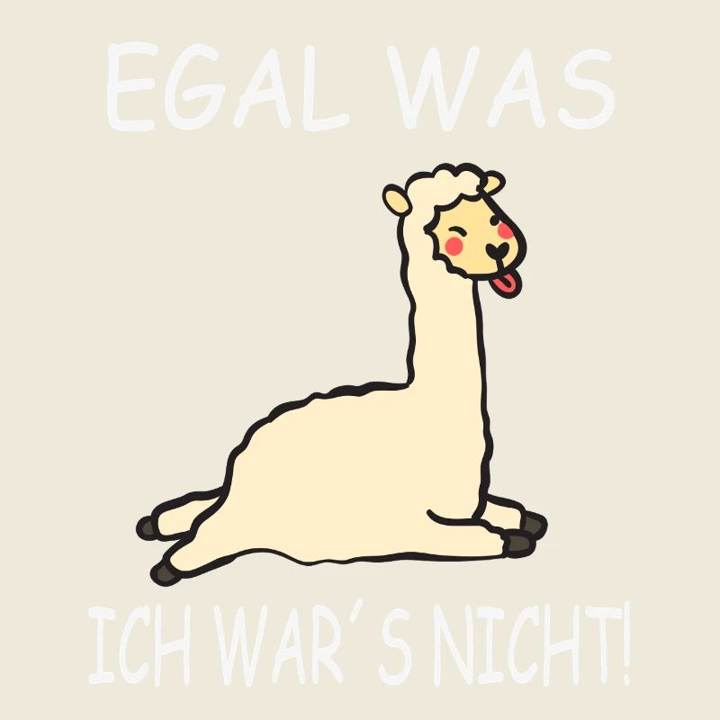 Lama Spruch Egal ich War es Nicht