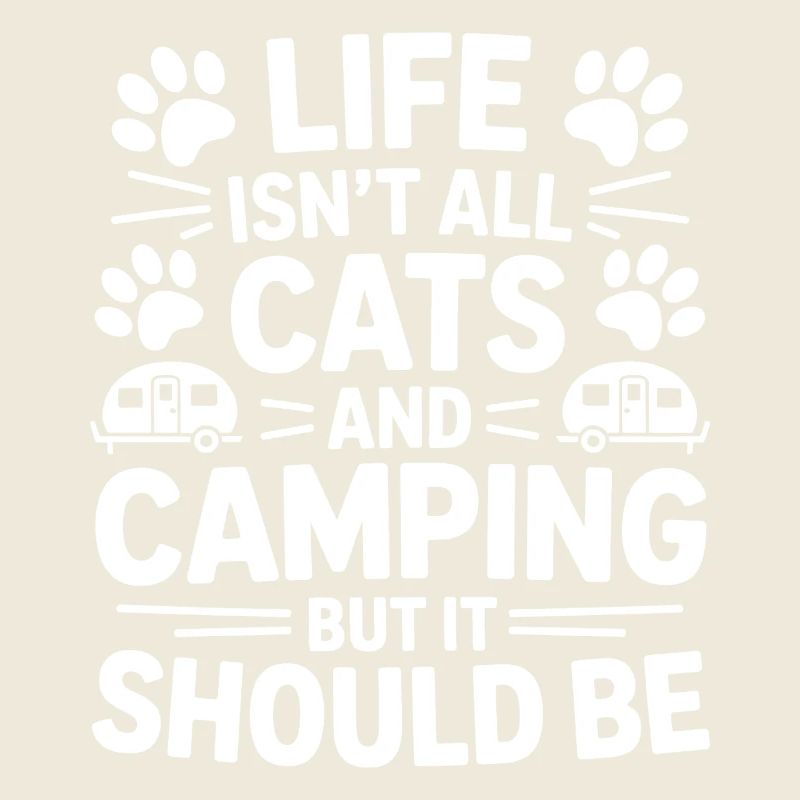Camping Saying Cats Funny Camping Gift