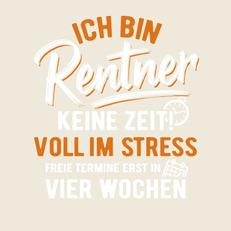 Ich bin Rentner - keine Zeit! voll im Stress