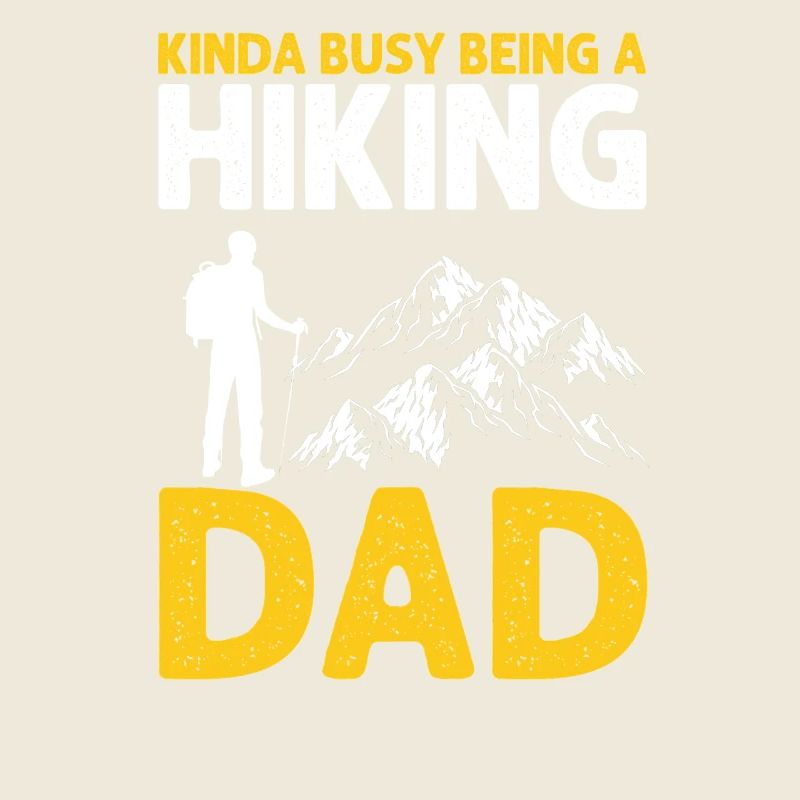 Kinda Busy Being a Hiking Dad Trail Life Humor