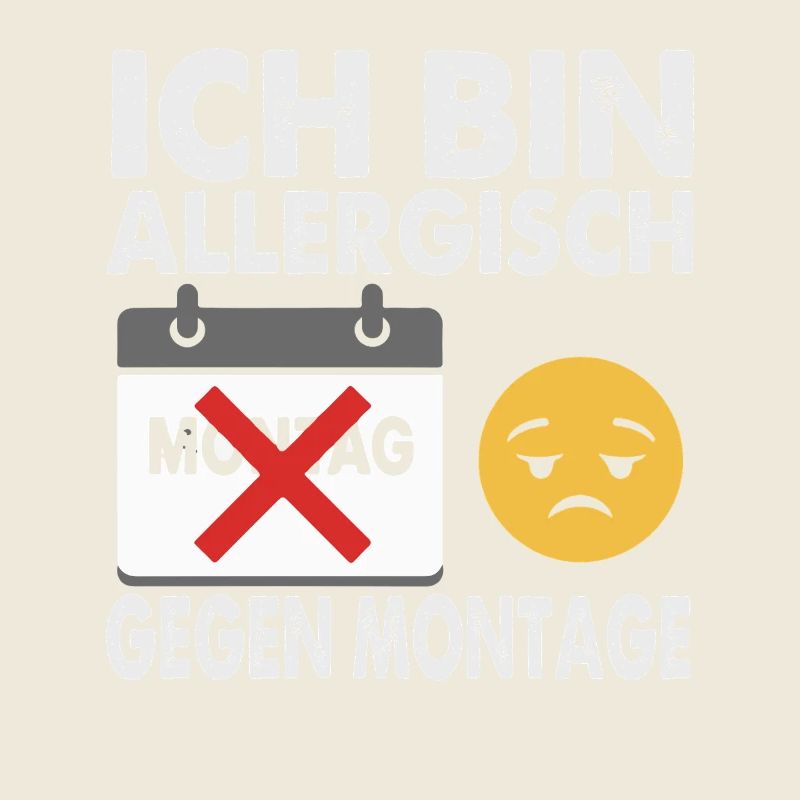 Ich bin allergisch gegen Montage